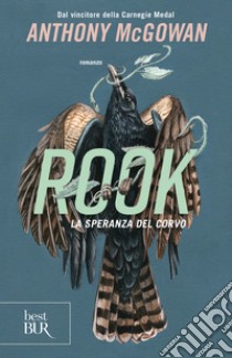 Rook. La speranza del corvo libro di McGowan Anthony