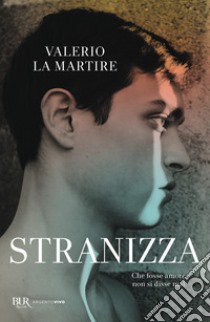 Stranizza libro di La Martire Valerio