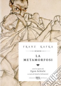 La metamorfosi libro di Kafka Franz; Schiavoni G. (cur.)