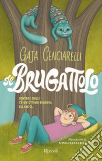 Il brugattolo libro di Cenciarelli Gaja