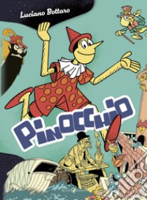 Pinocchio libro di Bottaro Luciano