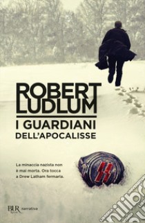 I guardiani dell'Apocalisse libro di Ludlum Robert