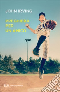 Preghiera per un amico libro di Irving John