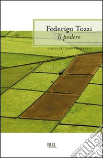 Il podere libro di Tozzi Federigo