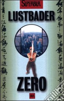 Zero libro di Van Lustbader Eric