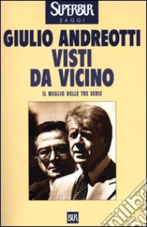 Visti da vicino libro di Andreotti Giulio