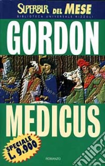 Medicus libro di Gordon Noah