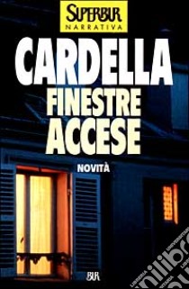 Finestre accese libro di Cardella Lara