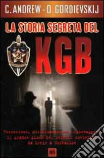 La storia segreta del KGB libro di Andrew Christopher - Gordievskij Oleg