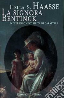 La signora Bentinck libro di HAASSE HELLA S.