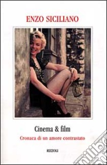 Cinema & film libro di Siciliano Enzo