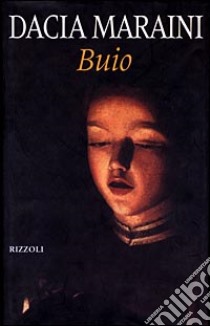 Buio libro di Maraini Dacia