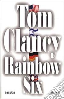 Rainbow six libro di Clancy Tom