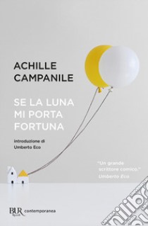 Se la luna mi porta fortuna libro di Campanile Achille