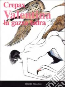 Valentina la gazza ladra libro di CREPAX GUIDO