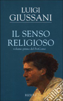 Il Senso religioso libro di Giussani Luigi