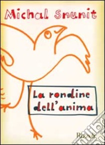 La rondine dell'anima libro di Snunit Michal