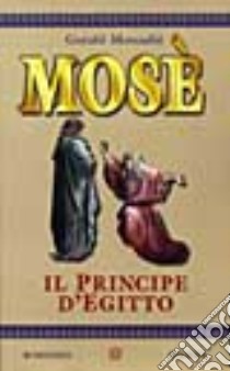 Mosè il principe d'Egitto libro di Messadié Gerald