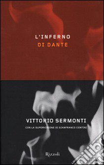 L'Inferno di Dante libro di Sermonti Vittorio