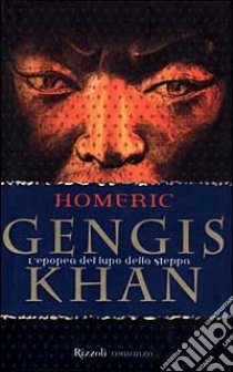 Gengis Khan libro di HOMERIC