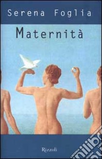 Maternità libro di Foglia Serena