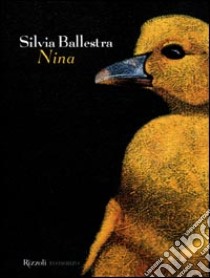 Nina libro di Ballestra Silvia