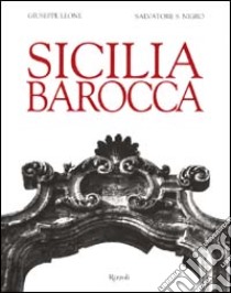 Sicilia barocca libro di Leone Giuseppe; Nigro Salvatore Silvano