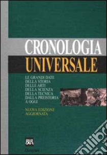 Cronologia universale libro di Barelli Ettore; Pennacchietti Sergio; Sordi Italo