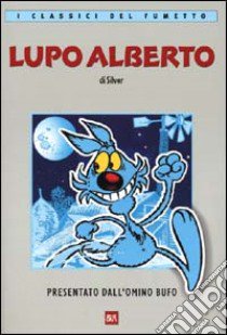 Lupo Alberto libro di Silver