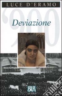 Deviazione libro di D'Eramo Luce