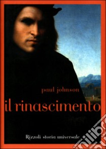 Il Rinascimento libro di Johnson Paul