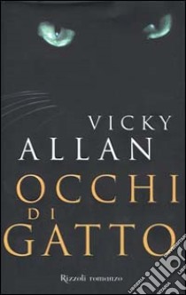 Occhi di gatto libro di Allan Vicki