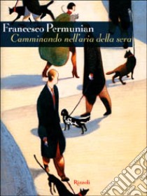 Camminando nell'aria della sera libro di Permunian Francesco