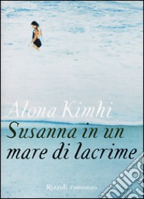 Susanna in un mare di lacrime libro di Kimhi Alona