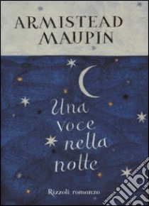 Una voce nella notte libro di Maupin Armistead