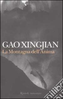 La montagna dell'anima libro di Gao Xingjian