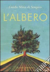 L'albero libro di Mina di Sospiro Guido