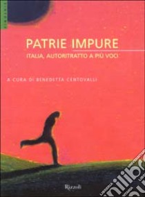 Patrie impure libro di Benedetta Centovalli (a cura di)