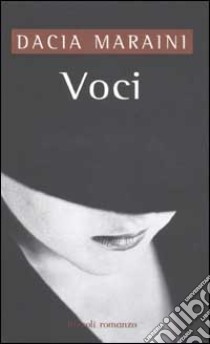 Voci libro di Maraini Dacia