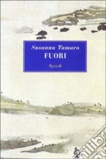 Fuori libro di Tamaro Susanna