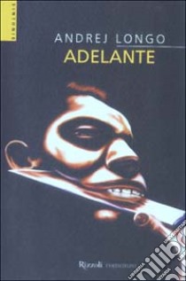 Adelante libro di Longo Andrej