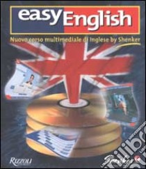 Easy english. Nuovo corso multimediale di inglese by Shenker. 4 CD-ROM libro