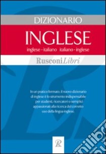 Dizionario inglese. Inglese-italiano; italiano-inglese libro