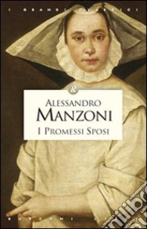 I promessi sposi libro di Manzoni Alessandro