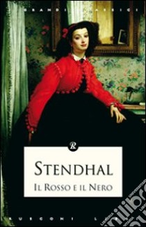 Il rosso e il nero libro di Stendhal