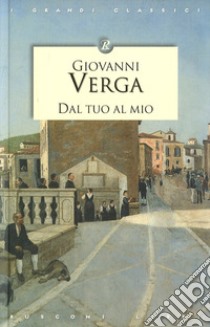 Dal tuo al mio libro di Verga Giovanni