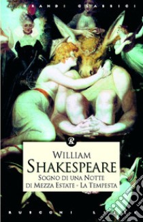 Sogno di una notte di mezza estate-La tempesta libro di Shakespeare William