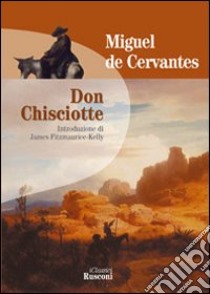 Don Chisciotte libro di Cervantes Miguel de