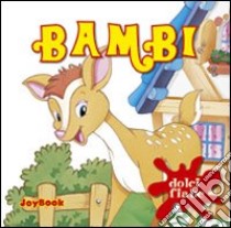 Bambi. Ediz. illustrata libro