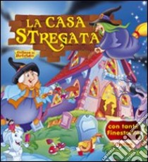 La casa stregata libro